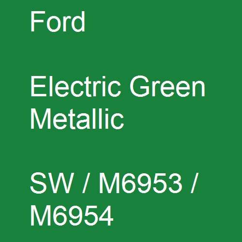 Ford, Electric Green Metallic, SW / M6953 / M6954.